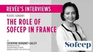 Plastic-reconstructive surgery according to SOFCEP. Interview with Dr Catherine Bergeret-Galley