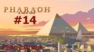 Pharaoh a New Era #14 - Po čtvrt&eacute; už to nestav&iacute;m