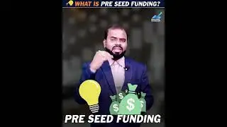 What Is Pre-Seed Funding & How Does It Work? | Pre-Seed Funding | Funding | Boini Vittal