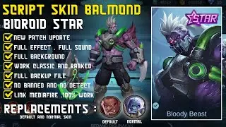 Script Skin Balmond Bioroid Starlight - Full Effect And Full Sound - Eshen Project - New Patch Now.