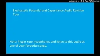 Electrostatic Potential and Capacitance audio revision
