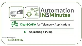 8- Animating a Pump | ClearSCADA | الاوتوميشن في خمس دقائق