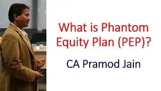 What is Phantom Equity Plan (PEP)? I CA Pramod Jain