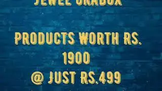 MAY JEWEL GRABOX (Products Worth Rs.1900 @ Just Rs.499)