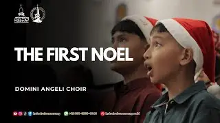 THE FIRST NOEL | DOMINI ANGELI CHOIR