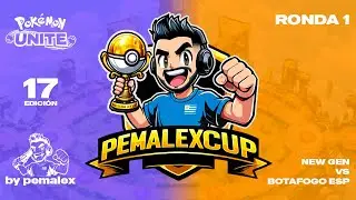New Gen vs Botafogo Esports - Ronda 1 | PEMALEX CUP # 17 | Pok&eacute;mon UNITE