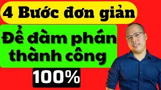 4 Bước để đàm phán thành công. Cách đàm phán mua bán đất