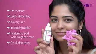 How to use Plum 2% Hyaluronic Acid Serum with Bulgarian Rose | Daily Use Face Serum | Plum Goodness
