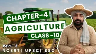 Types of Farming & Major Crops Explained with Animation | Agriculture Ch-4 | Class 10 Geography