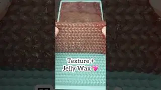 JELLY WAX ✨ON TEXTURE 💖 #shorts #jellywax #satisfying #wow   #smallyoutuber