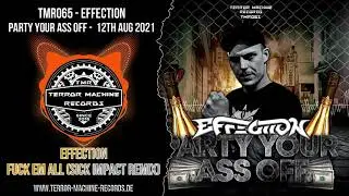 Effection - Fuck Em All (Sick Impact Remix) (Preview)