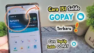 ✅ CARA ISI SALDO GOPAY TERBARU | Cara Top Up GO-Pay
