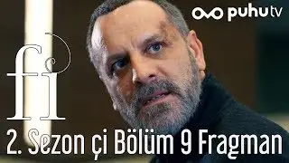 Fi 2. Sezon &Ccedil;İ 9. B&ouml;l&uuml;m Fragman