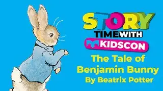 The Tale of Benjamin Bunny written by Beatrix Potter and read by Clair