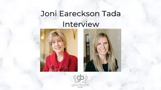 Good Book Mom interview with Joni Eareckson Tada