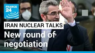 Iran nuclear talks: Tehran and world powers start new round of negotiation &bull; FRANCE 24 English