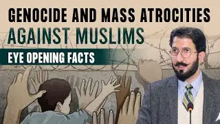Genocide and Mass Atrocities Against Muslims Eye opening facts | Remarks Sahibzada Sultan Ahmed Ali