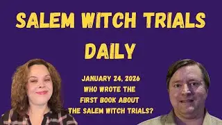 Who Wrote the First Book about the Salem Witch Trials?