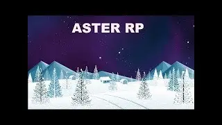 ASTER RP - ИГРАЕМ ТУТ