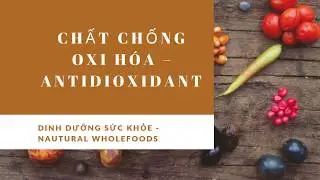 12 Loại Thực Phẩm HEALTHY Nhất Thế Giới - dựa v&agrave;o h&agrave;m lượng chất chống Oxi H&oacute;a
