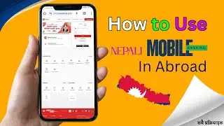 How to use Nepali mobile banking in Abroad | विदेशमा नेपाली मोबाइल बैंकिङ कसरी प्रयोग गर्ने ?