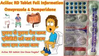Aciloc RD Tablet Full Information | गैस कब्ज एसिडिटी | Omeprazole & Domperidone - Aciloc Rd Use?