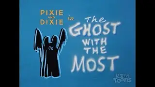 Pixie and Dixie - The Ghost With The Most (1958, 2025 Restoration Opening)