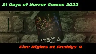 Five Nights at Freddys'4 - 31 Days of Horror Games Stream 2022