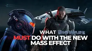 What Bioware MUST do with the next Mass Effect! (Key components)