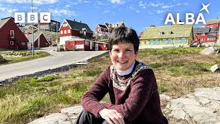 Siubhal Gu Greenland | Greenland: Sgeul Isobel Wylie Hutchison | BBC ALBA