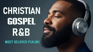 1 Hours of Midnight Psalms in Soulful R&B | Deep Christian Worship for Reflection & Healing