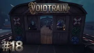 Mein Zug bekommt W&auml;nde | Voidtrain | #18