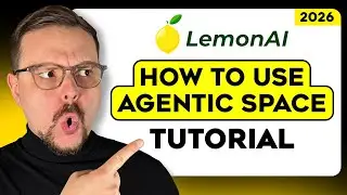 Учебное пособие по Lemon AI &mdash; 2026 | Как использовать агентное пространство для документов, данны...