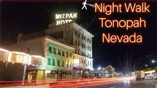 Night Walking the Streets of Tonopah, Nevada!