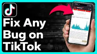 How To Fix ANY TikTok Bug
