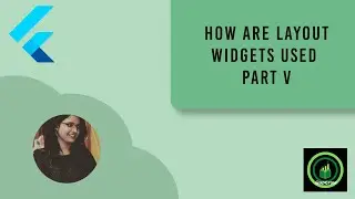 Flutter Tutorials | 19 - Layout Widgets ( Last Part )
