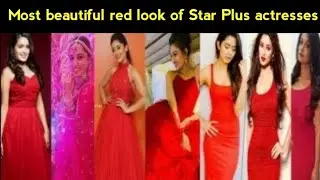 Ranking of top 15 most beautiful actresses of Star Plus in Red dress in 2020|Best actress|TV Reality