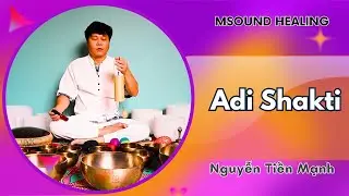 MSOUND Healing: Adi Shakti