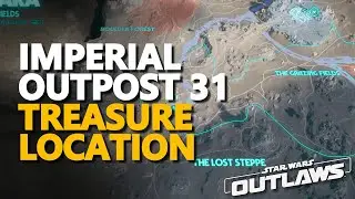 Imperial Outpost 31 Treasure Star Wars Outlaws Treasure Location