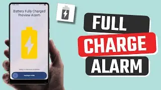 Best Full Battery Charge Alarm App for Android