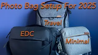 What's In My Camera Bag(s) for 2025