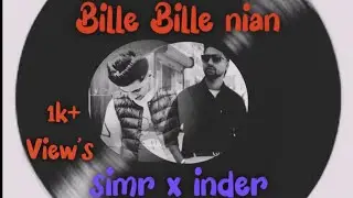 BILLE BILLE NIAN ॥ OFFICIAL AUDIO SONG 2025 ॥ SIMR SEHJRA x INDER SEHJRA ॥