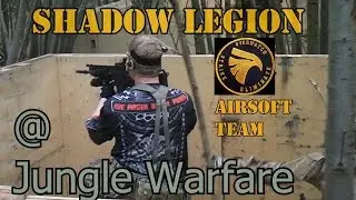 Shadow Legion Airsoft Team, Afternoon Antics @ Jungle Warfare