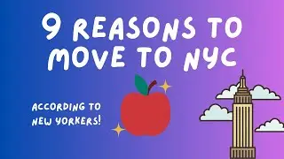 9 Reasons to Move to NYC