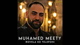 Muhamed Meety Rovela Ko Telefoni // 2026