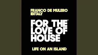 Life On An Island (Extended Mix)