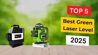 Top 5 Best Green Laser Levels 2025 | Bright, Accurate & Self-Leveling Tools Reviewed
