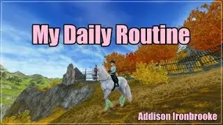 Star Stable ~ My Daily Routine