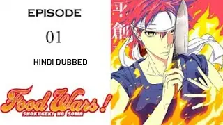 Food War (Shokugeki no soma) S1 Episode 1 Hindi Dubbed 