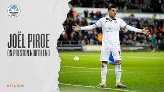 Jo&euml;l Piroe on Preston North End | Reaction
